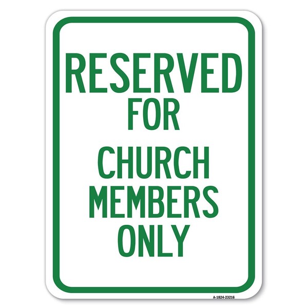 Signmission Reserved for Church Members Heavy-Gauge Aluminum Rust Proof Parking Sign, 18" x 24", A-1824-23216 A-1824-23216 - main